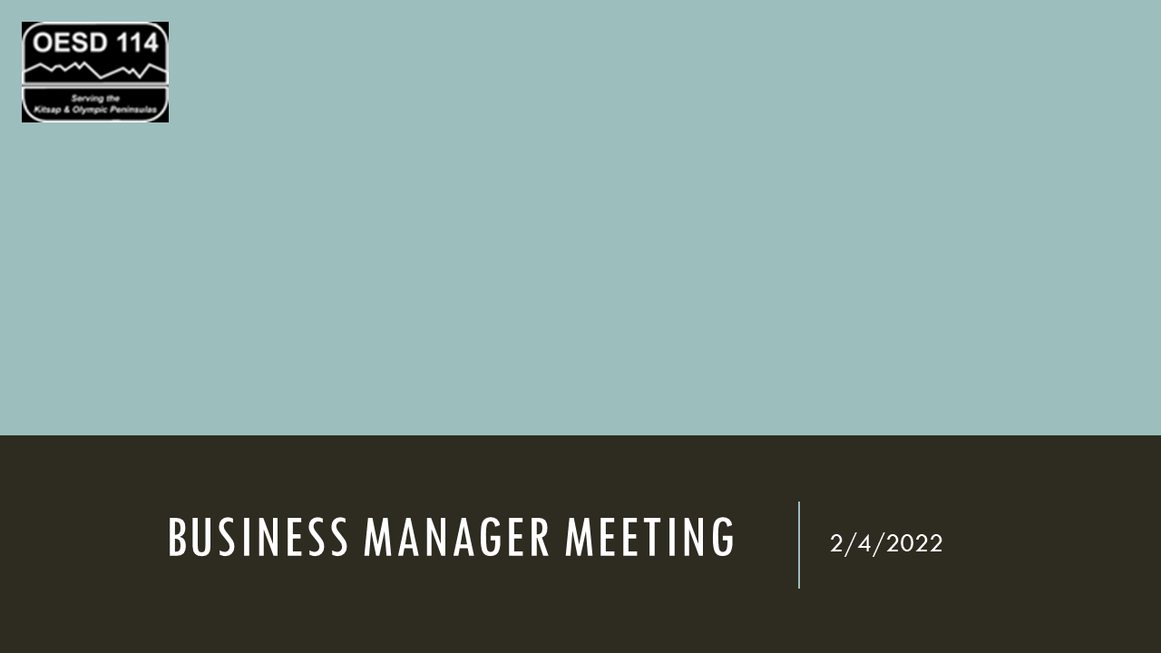 Business Manager Meeting February 4th, 2022